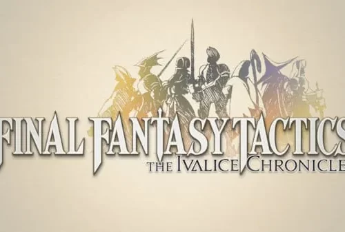 Final Fantasy Tactics: The Ivalice Chronicles