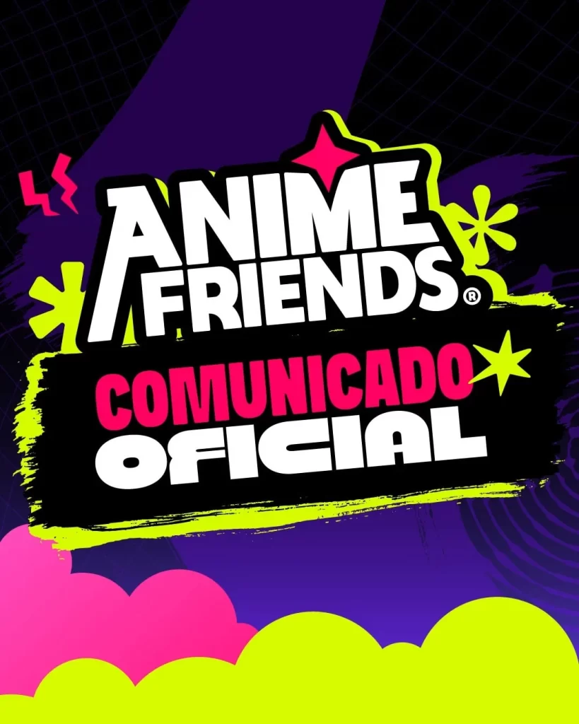 Anime Friends comunicado