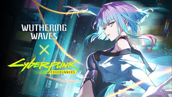 Lucy e Rebecca em colaboração entre Wuthering Waves x Cyberpunk Edgerunners inspirada em Night City.